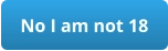 No I am not 18
